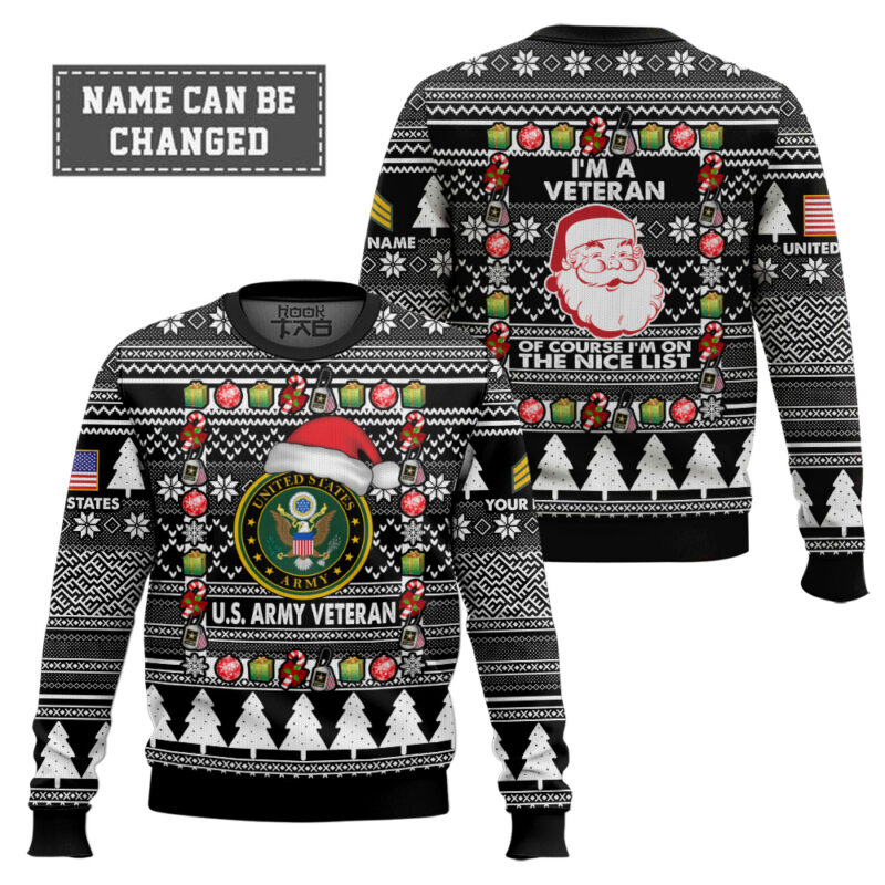Hooktab US Army I'm A Veteran, Of Course I'm On The Nice List - Custom Name And Rank Ugly Sweater Hooktab US Army I'm A Veteran, Of Course I'm On The Nice List - Custom Name And Rank Ugly Sweater