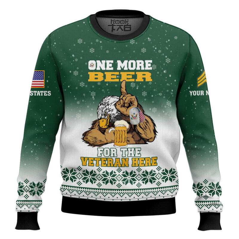 Hooktab US Army One More Beer For The Veteran Here - Custom Name And Rank Ugly Sweater