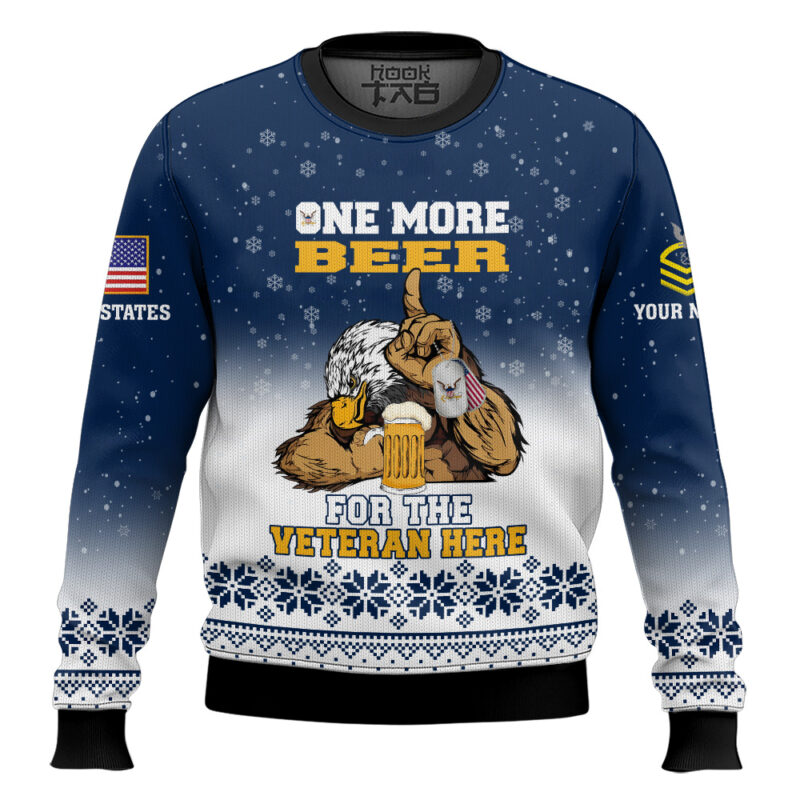 Hooktab US Navy One More Beer For The Veteran Here - Custom Name And Rank Ugly Sweater