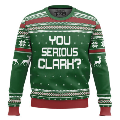 Hooktab You Serious Clark National Lampoons Christmas Vacation Ugly Christmas Sweater